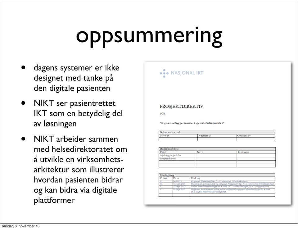 arbeider sammen med helsedirektoratet om å utvikle en virksomhetsarkitektur