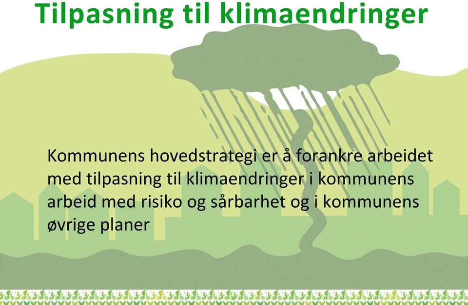 tilpasning til klimaendringer i kommunens