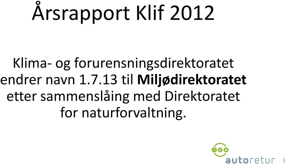 7.13 til Miljødirektoratet etter