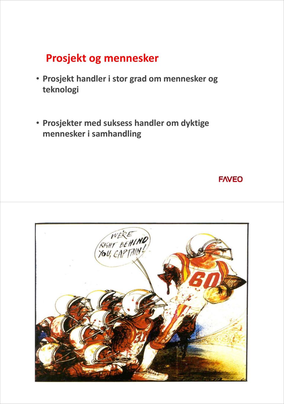 teknologi Prosjekter med suksess