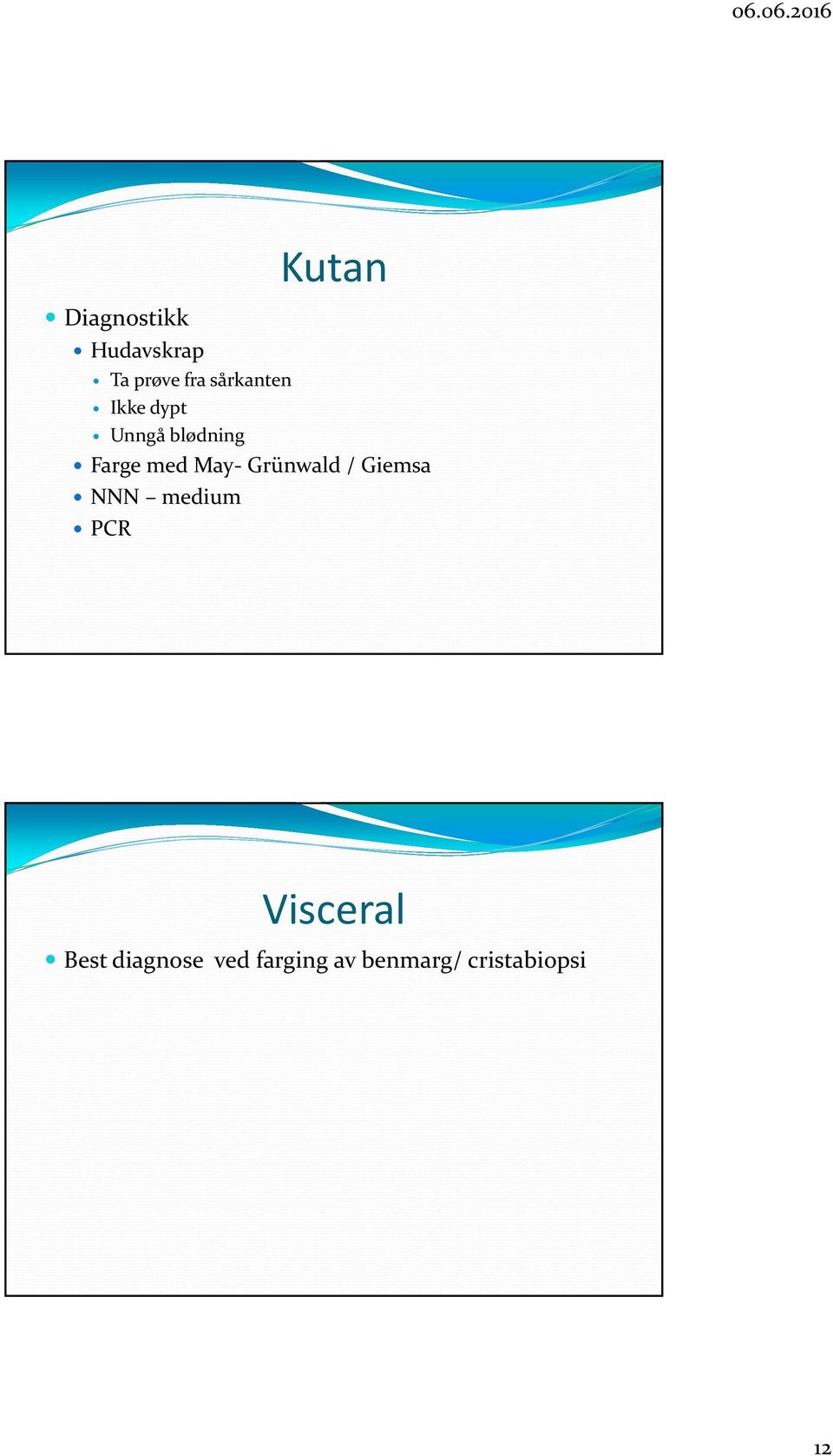 May Grünwald / Giemsa NNN medium PCR Visceral