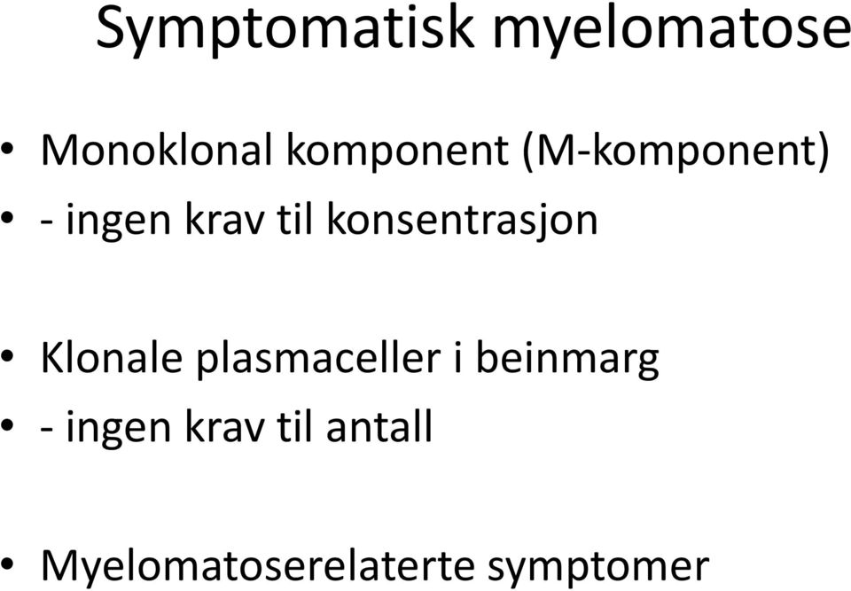 konsentrasjon Klonale plasmaceller i