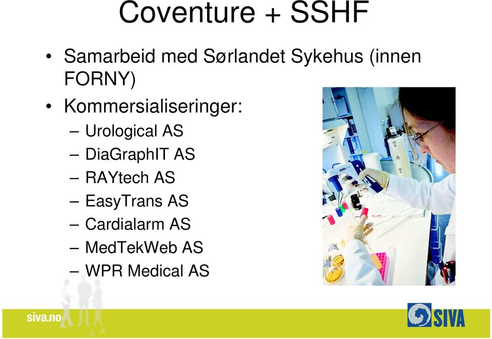 Urological AS DiaGraphIT AS RAYtech AS