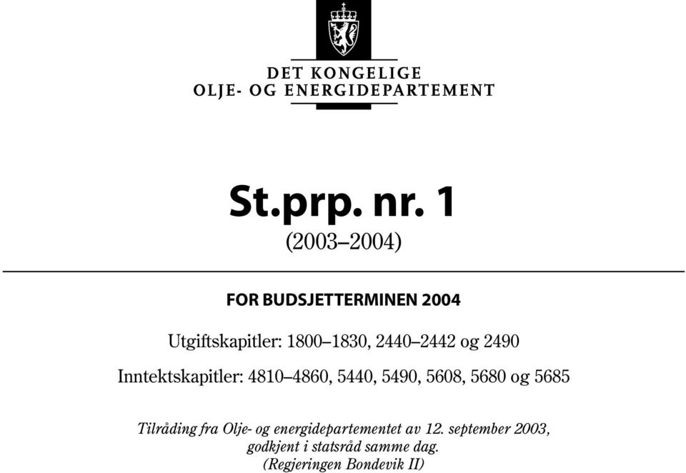 1830, 2440 2442 og 2490 Inntektskapitler: 4810 4860, 5440,