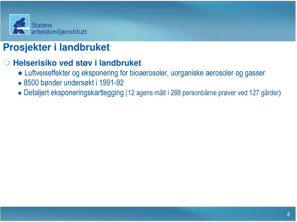 aerosoler og gasser 8500 bønder undersøkt i 1991-92 Detaljert