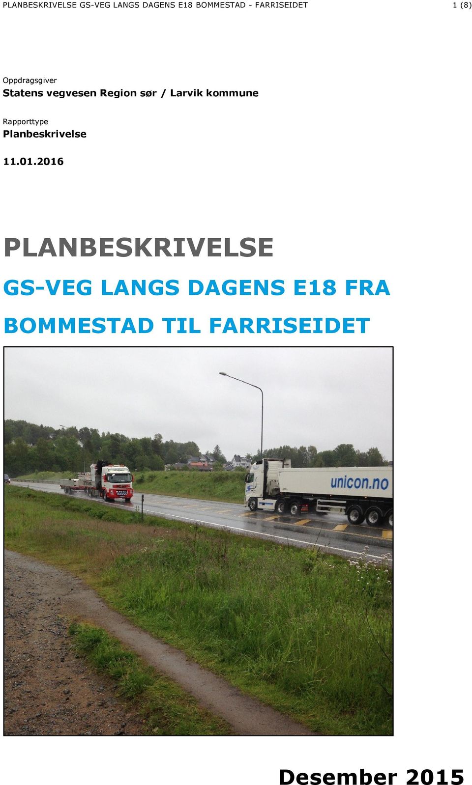 Larvik kommune Rapporttype Planbeskrivelse 11.01.