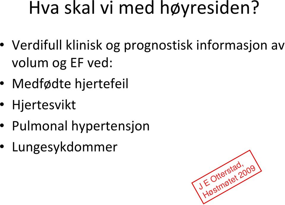 informasjon av volum og EF ved: Medfødte