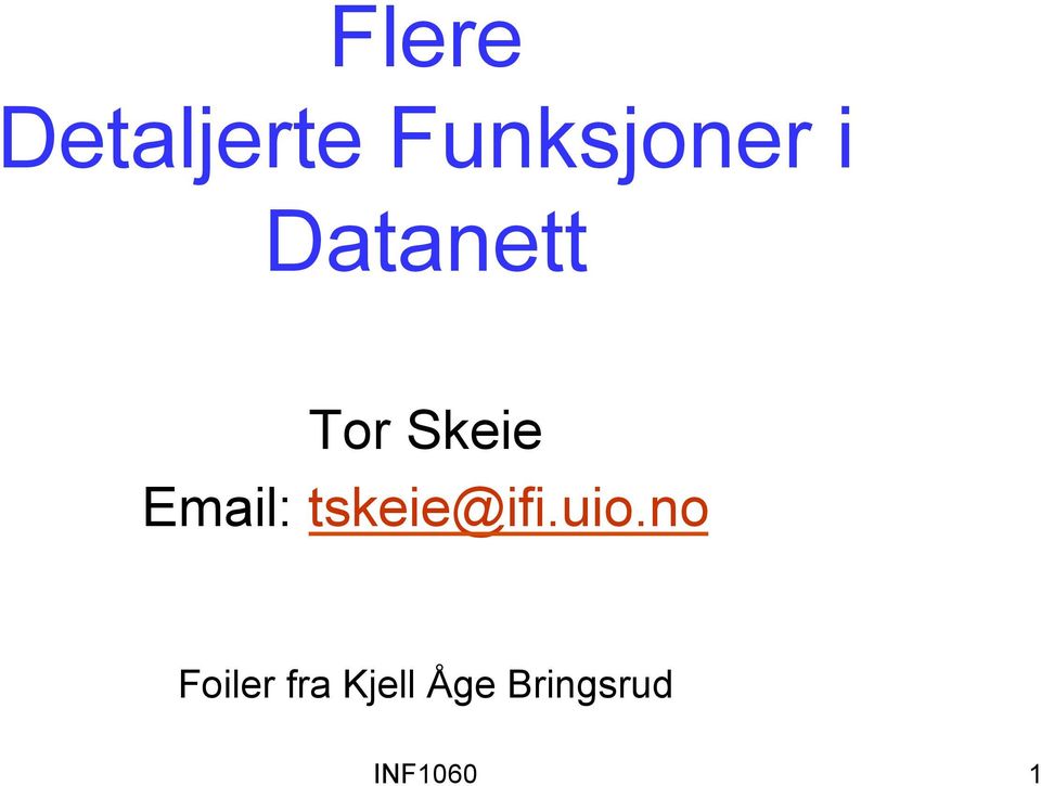 tskeie@ifi.uio.