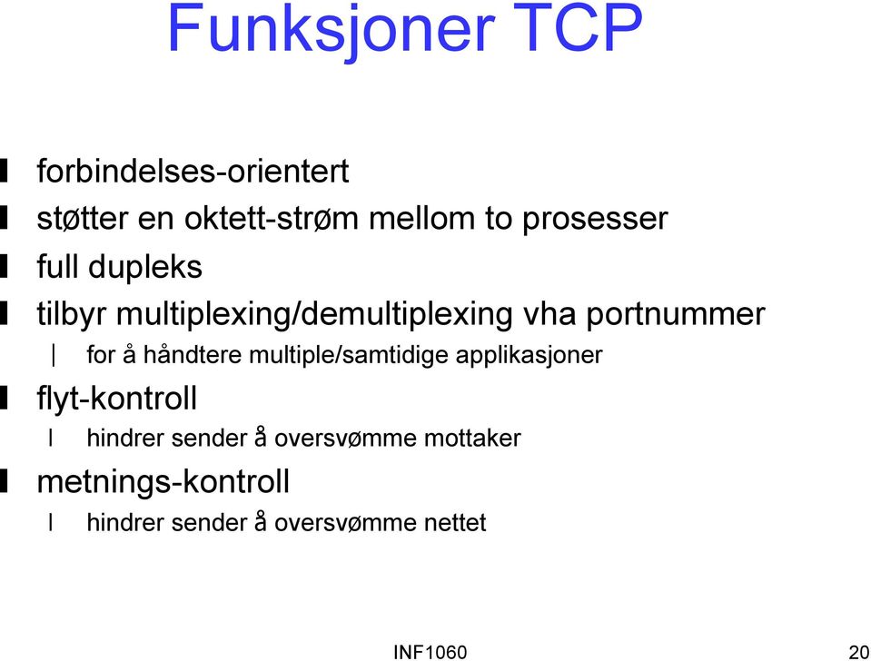 å håndtere multiple/samtidige applikasjoner flyt-kontroll hindrer sender å