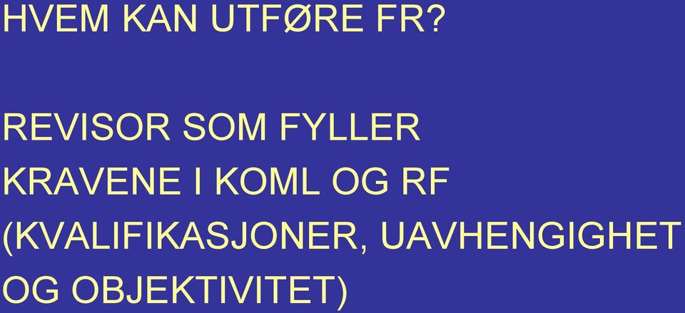 I KOML OG RF