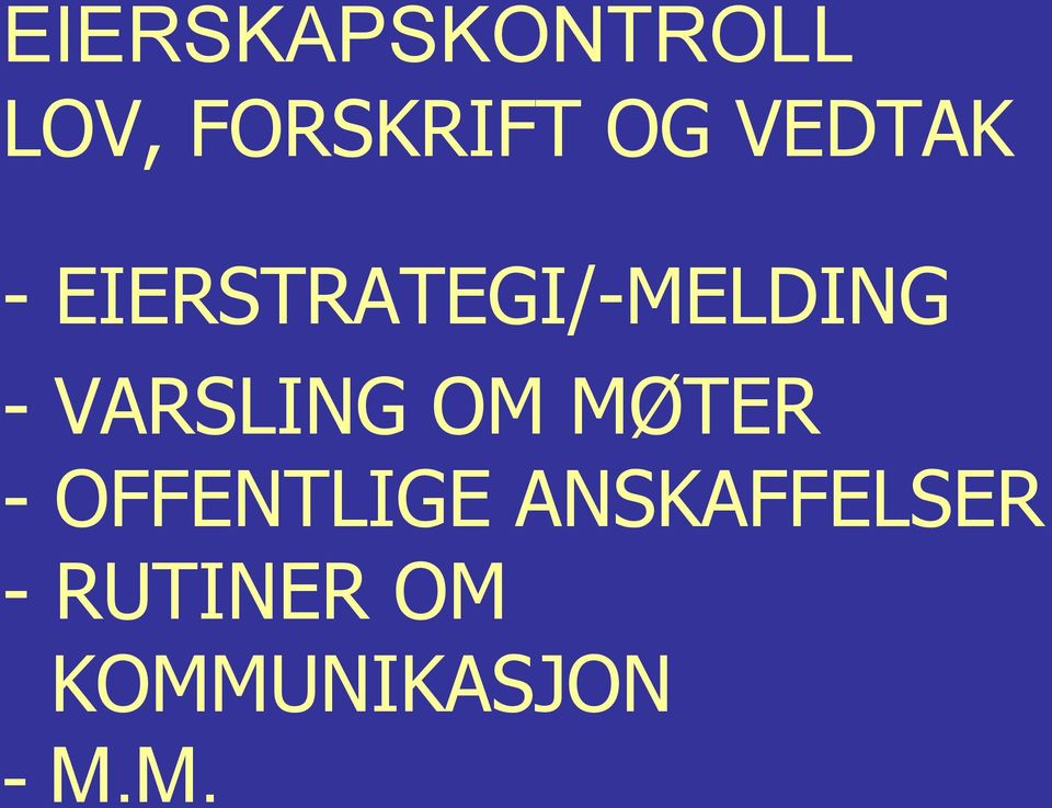 VARSLING OM MØTER - OFFENTLIGE