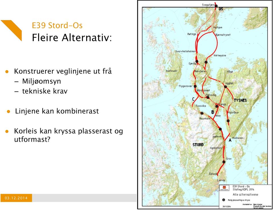 Miljøomsyn tekniske krav Linjene kan