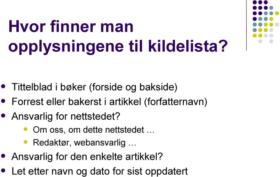 (forfatternavn) Ansvarlig for nettstedet?