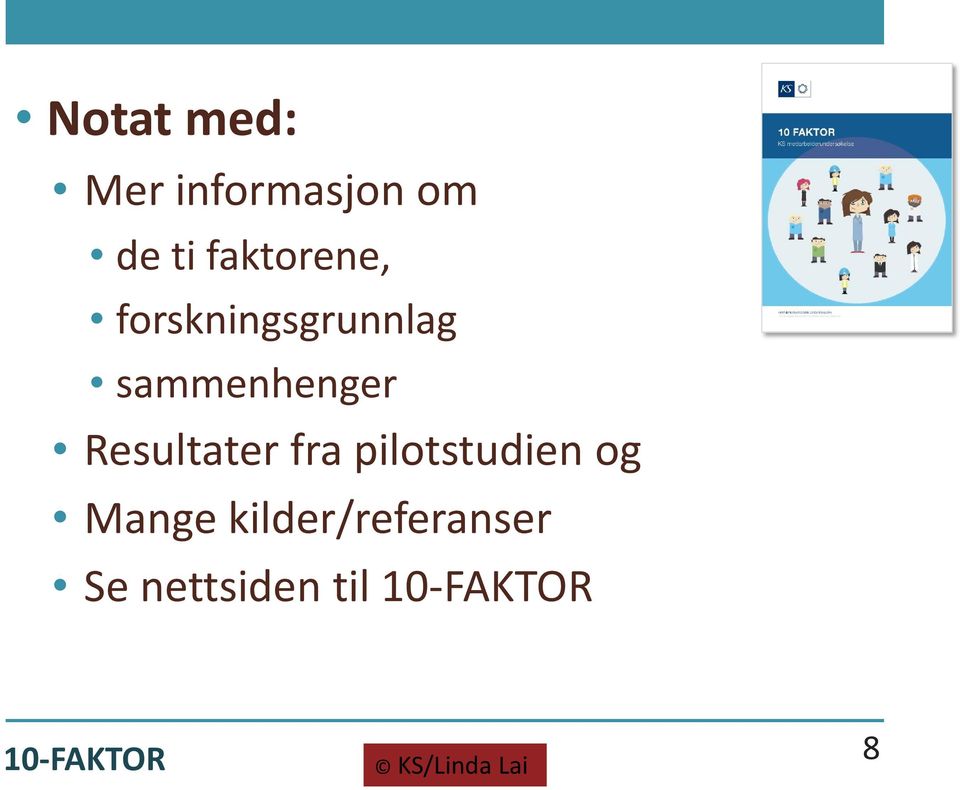 sammenhenger Resultater fra pilotstudien