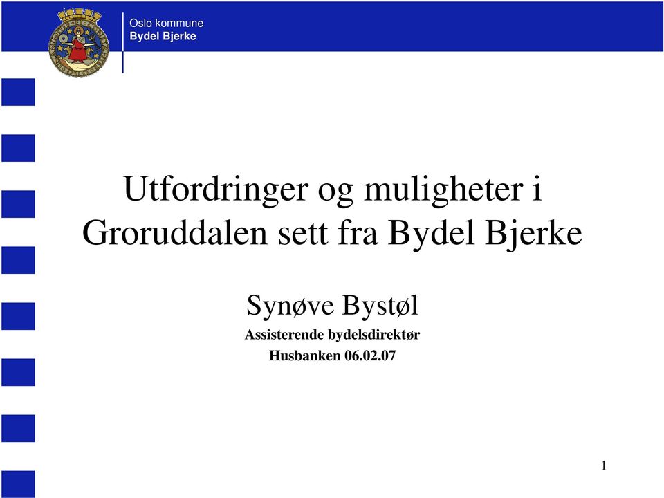 Synøve Bystøl Assisterende