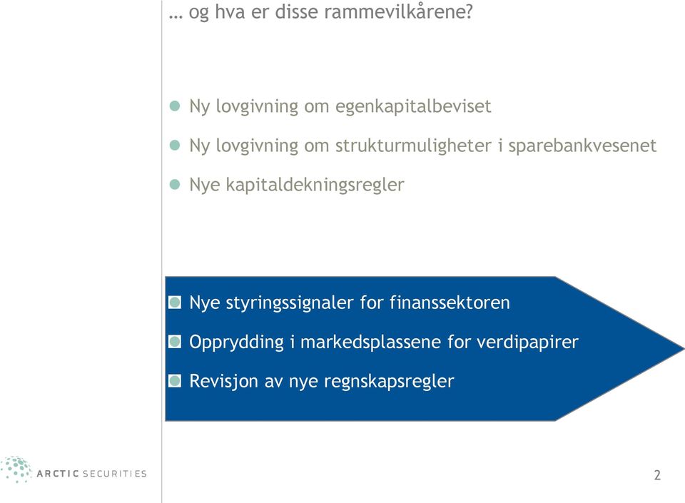 strukturmuligheter i sparebankvesenet Nye kapitaldekningsregler