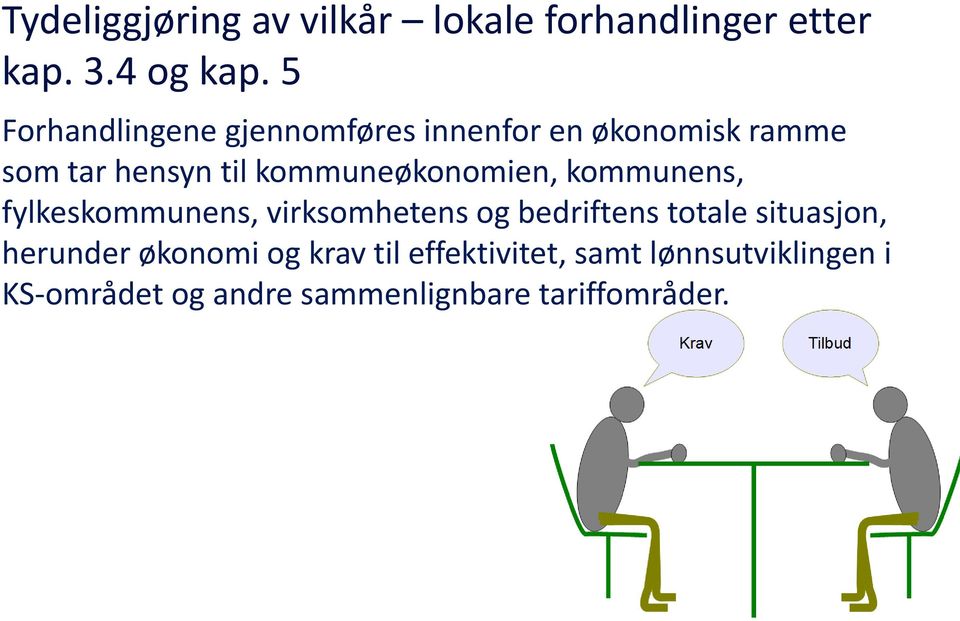 kommuneøkonomien, kommunens, fylkeskommunens, virksomhetens og bedriftens totale