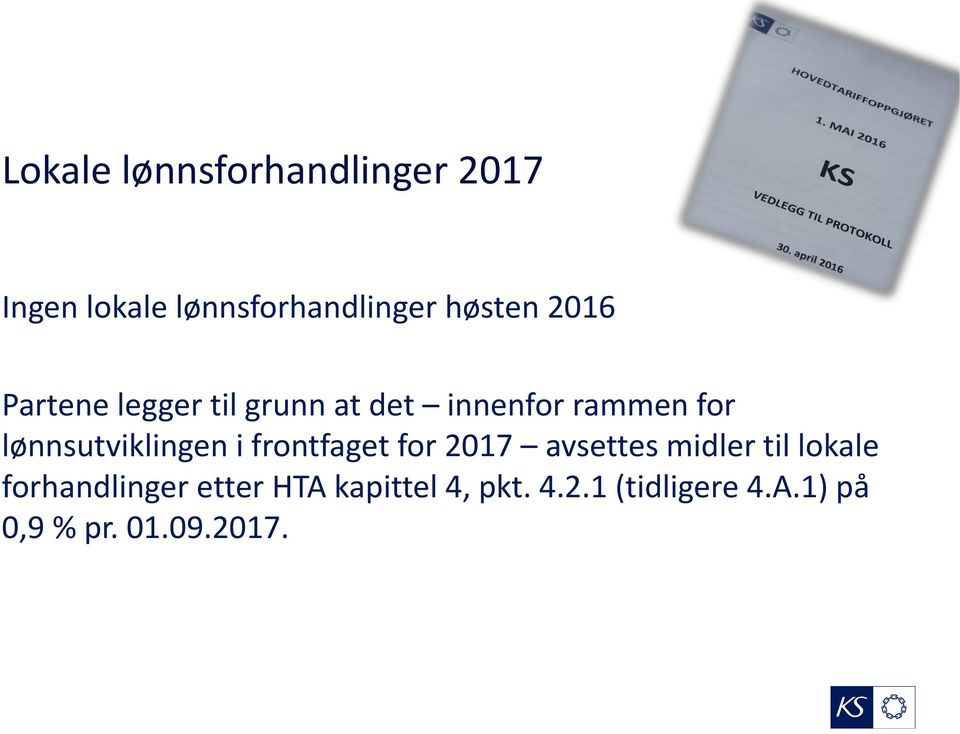 lønnsutviklingen i frontfaget for 2017 avsettes midler til lokale