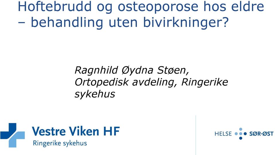 bivirkninger?