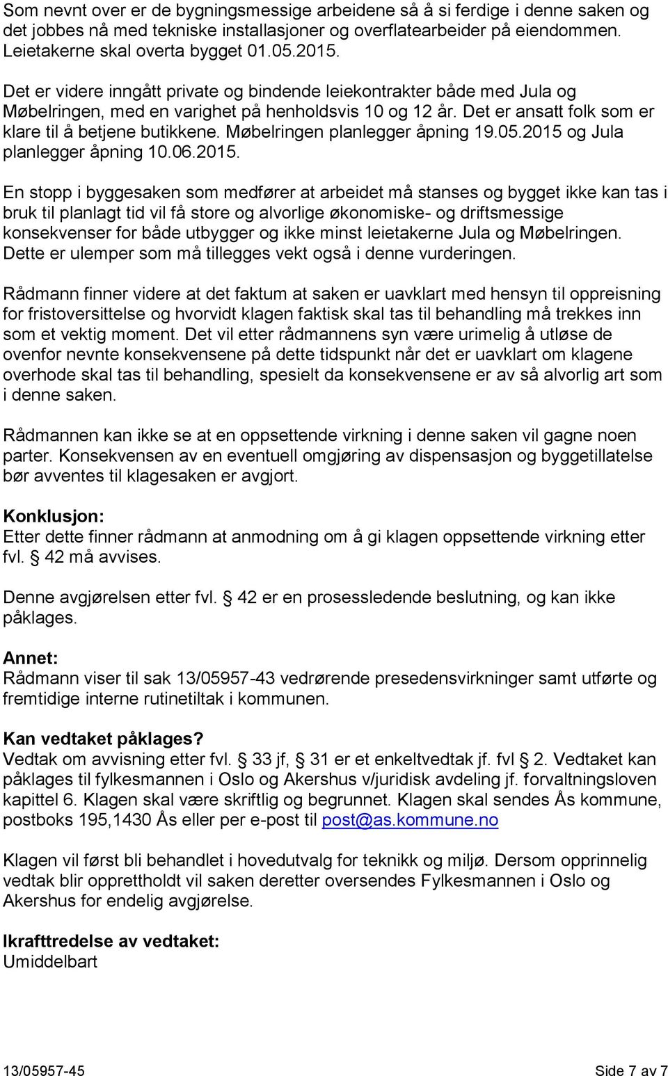 Møbelringen planlegger åpning 19.05.2015 