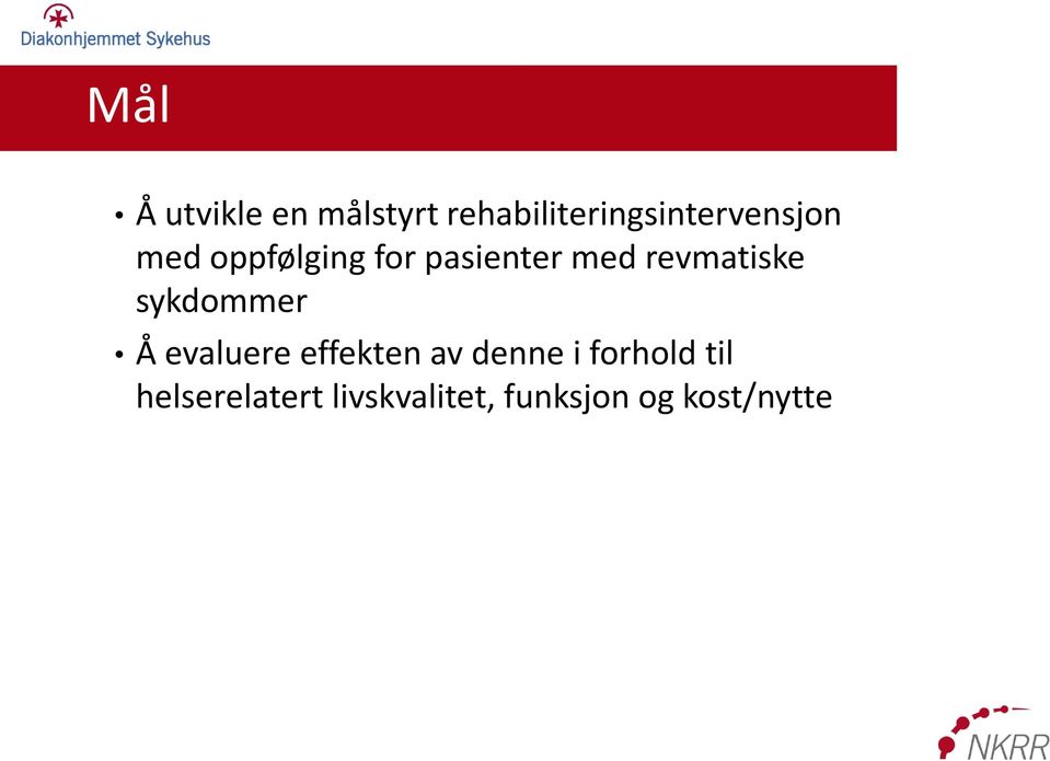 pasienter med revmatiske sykdommer Å evaluere