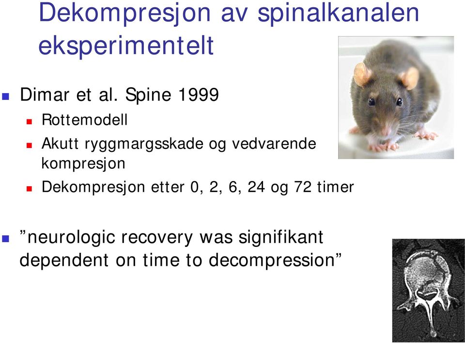 kompresjon Dekompresjon etter 0, 2, 6, 24 og 72 timer