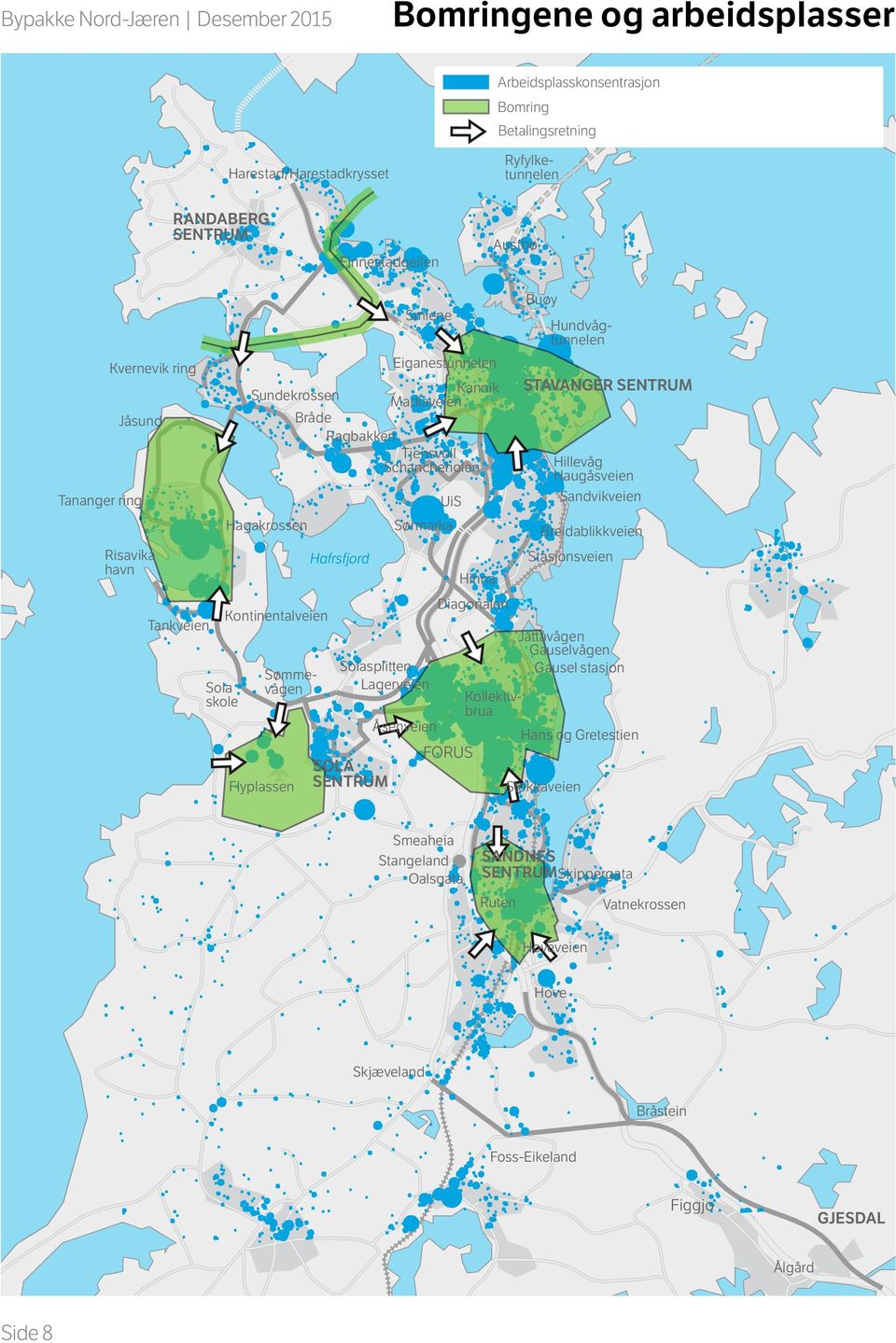 Lagerveien Smiene Eiganestunnelen UiS Sørmarka Åsenveien Diagonalen Hinna Buøy Kollektivbrua Hans og Gretestien Sømmevågen STAVANGER Hillevåg Haugåsveien Sandvikveien Breidablikkveien