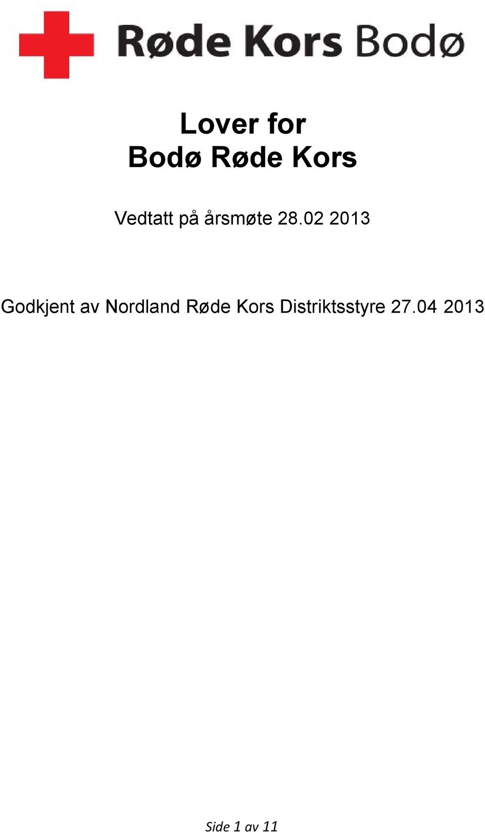 02 2013 Godkjent av Nordland Røde