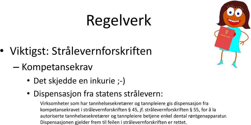 strålevernforskriften 45, jf.