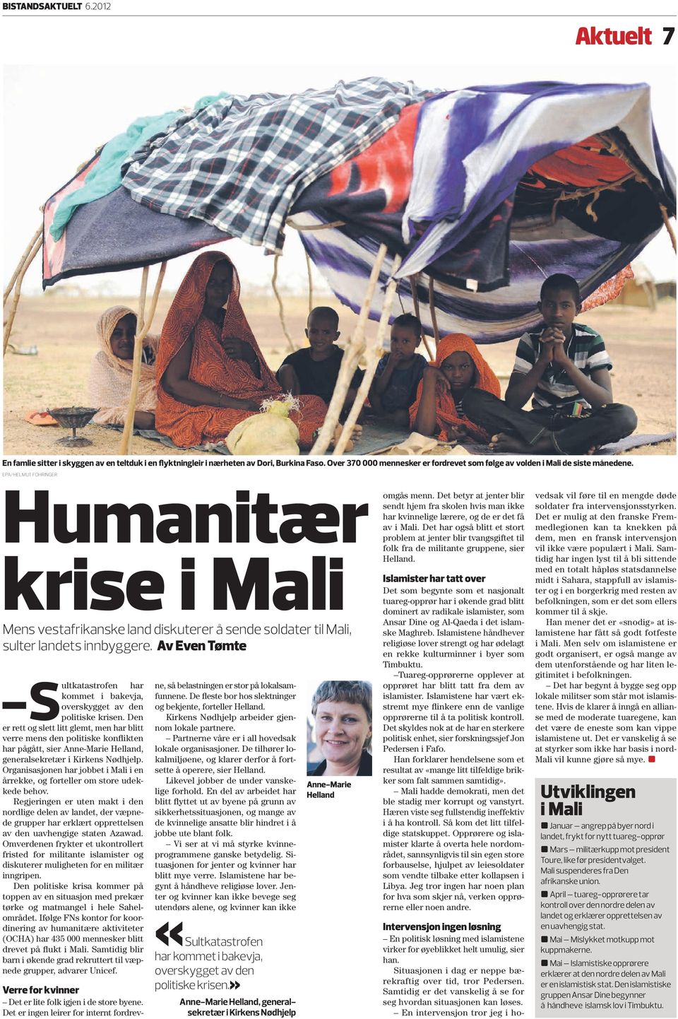 EPA/HELMUT FOHRINGER Humanitær krise i Mali Mens vestafrikanske land diskuterer å sende soldater til Mali, sulter landets innbyggere.