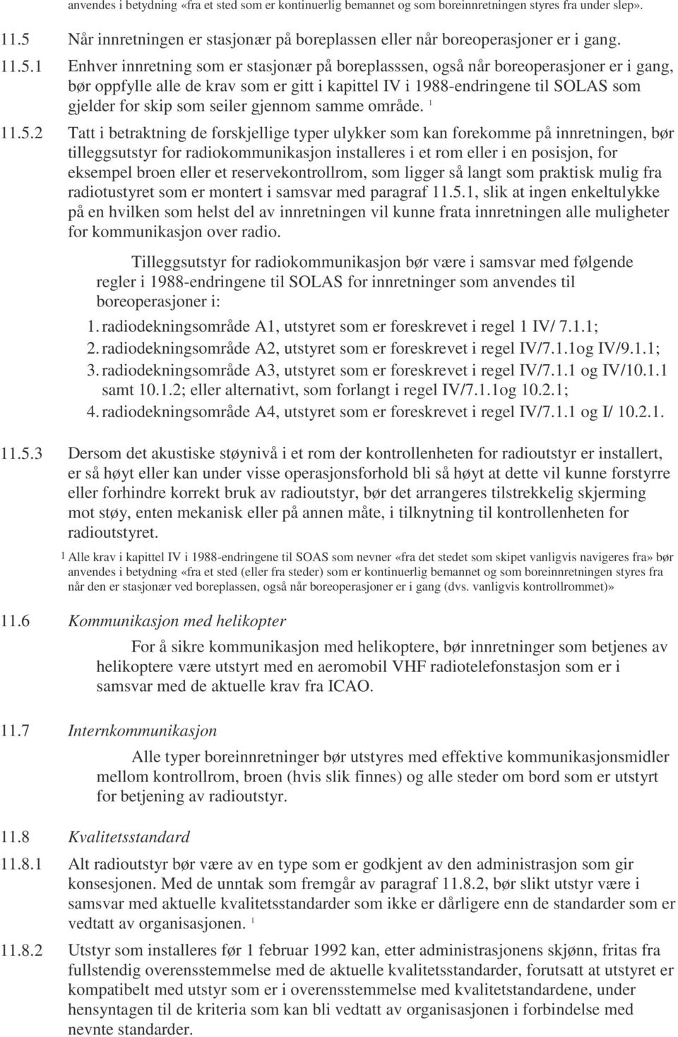 seiler gjennom samme område. 1 11.5.