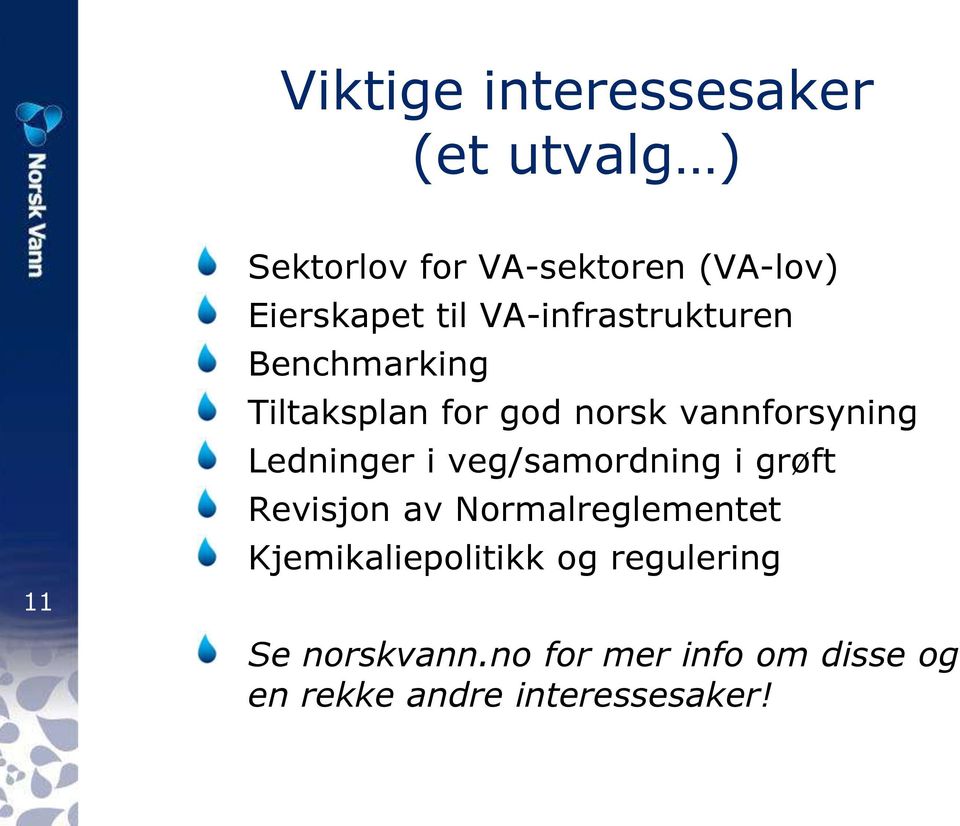 vannforsyning Ledninger i veg/samordning i grøft Revisjon av Normalreglementet