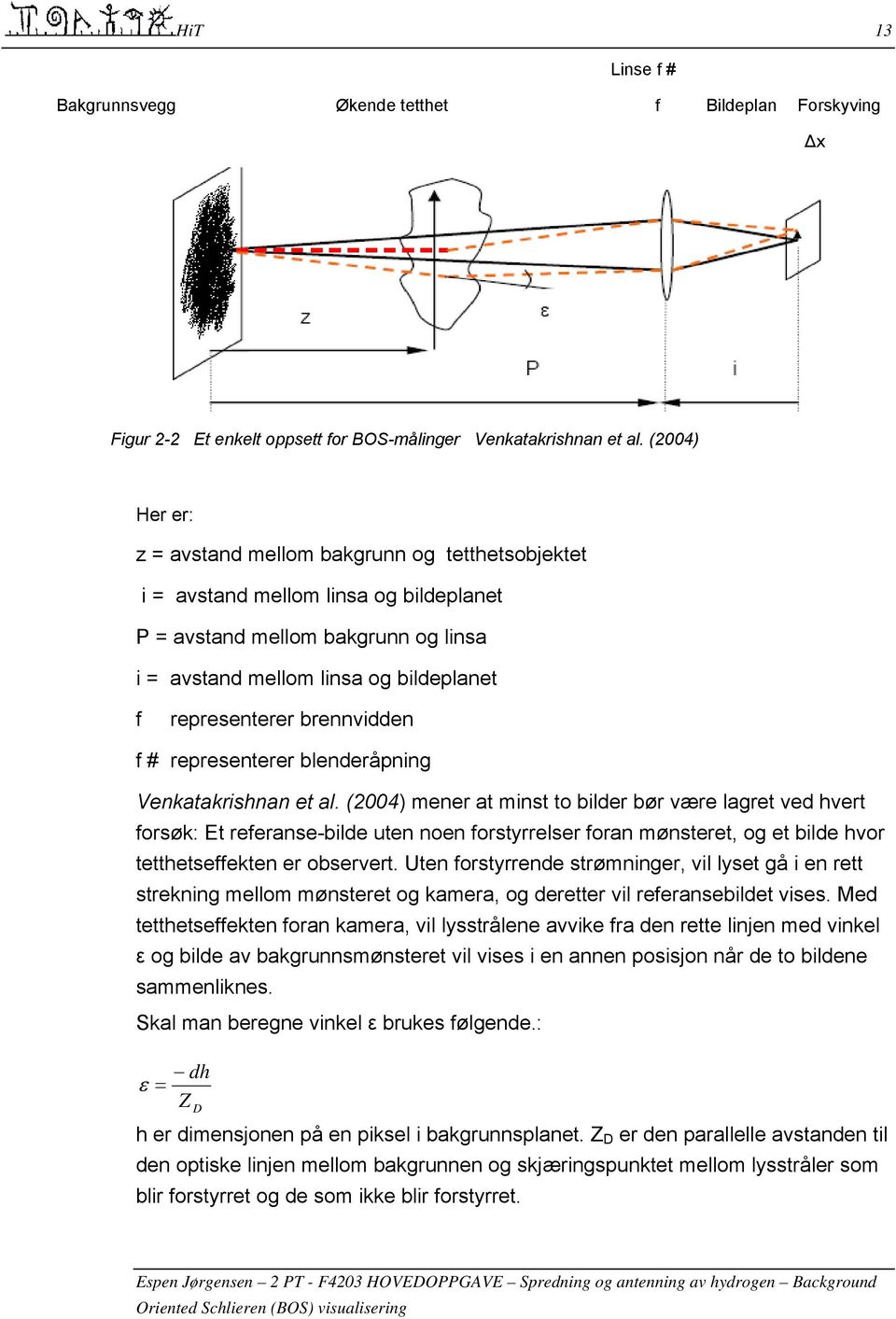 brennvidden f # representerer blenderåpning Venkatakrishnan et al.