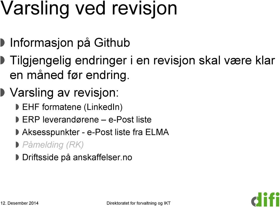 Varsling av revisjon: EHF formatene (LinkedIn) ERP leverandørene