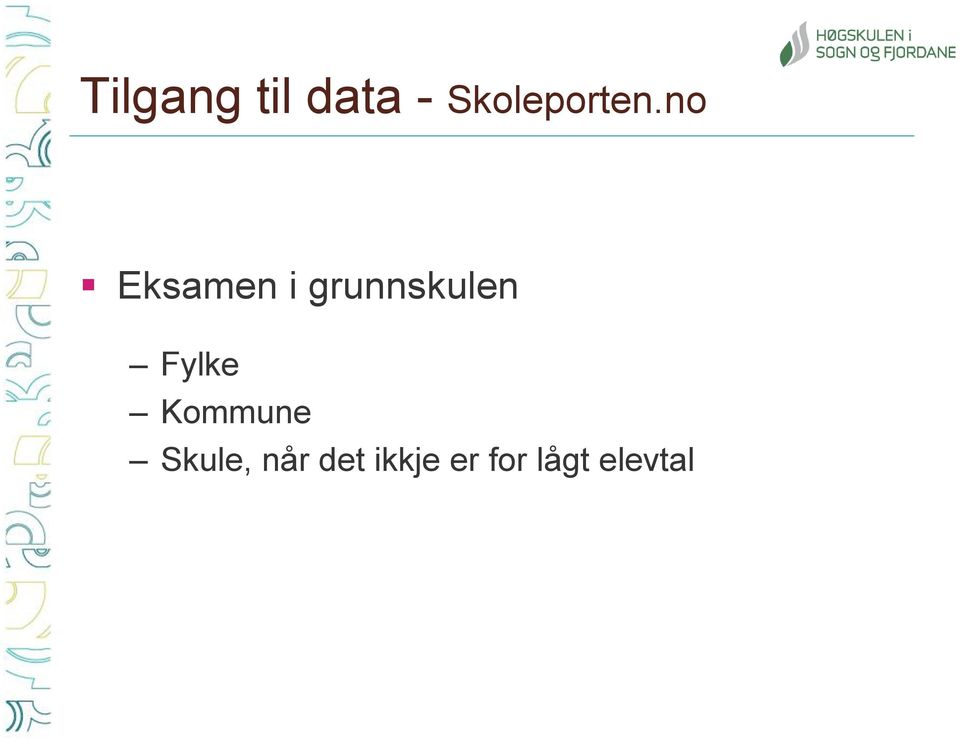 no Eksamen i grunnskulen