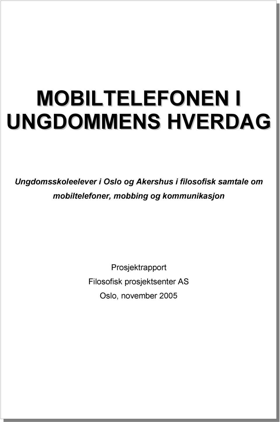 samtale om mobiltelefoner, mobbing og