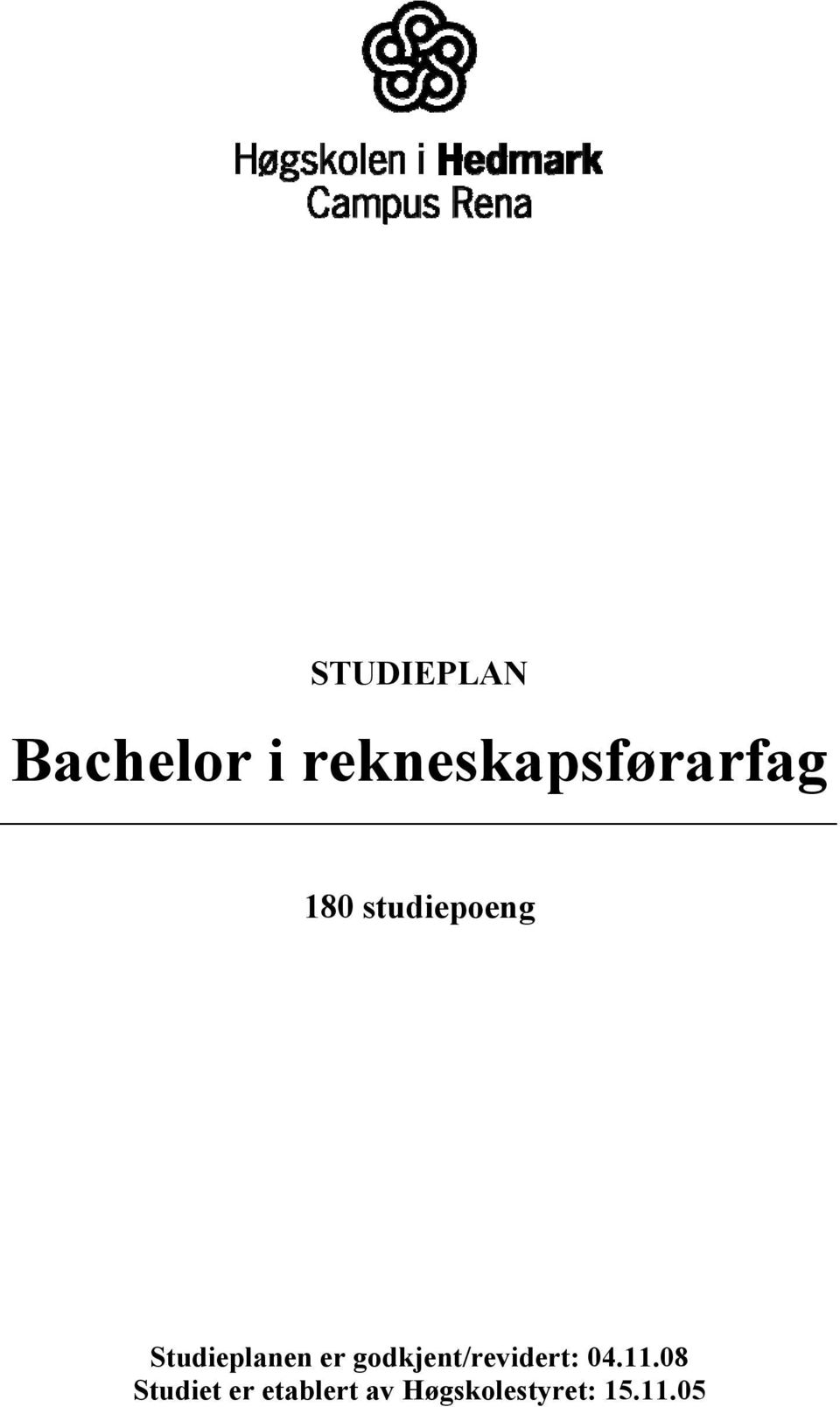 Studieplanen er godkjent/revidert: