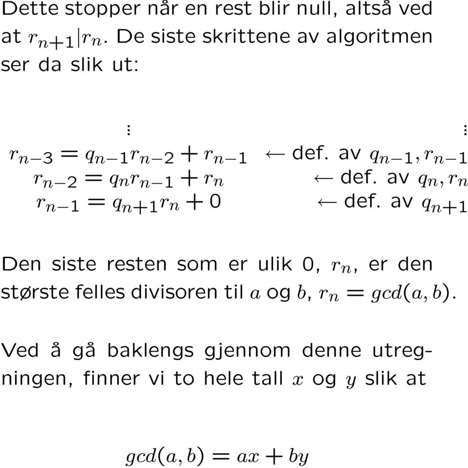 av q n, r n r n 1 = q n+1 r n + 0 def.