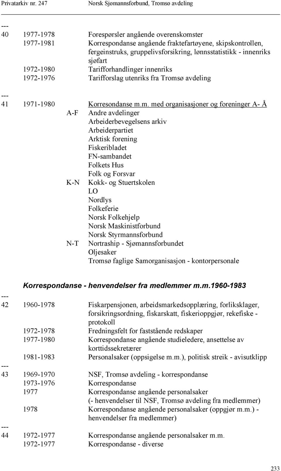 ø avdeling 41 1971-1980 Korresondanse m.