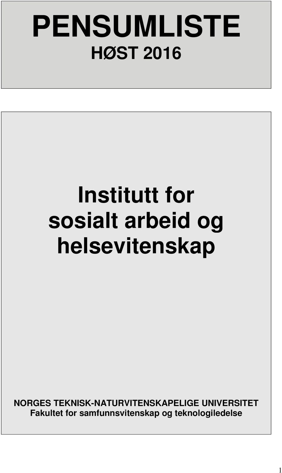 TEKNISK-NATURVITENSKAPELIGE UNIVERSITET