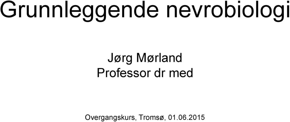 Mørland Professor dr