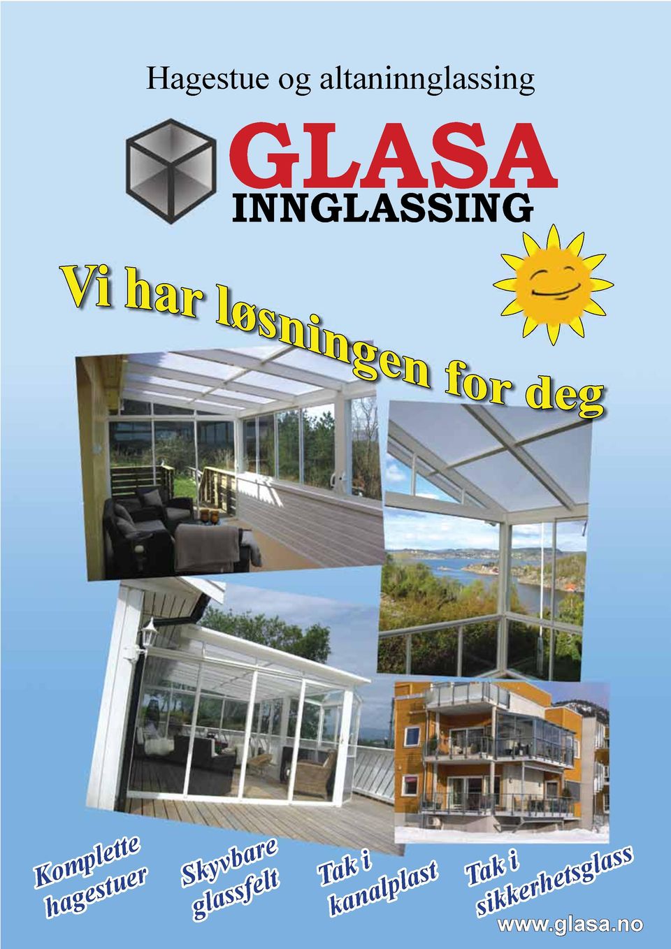 hagestuer Skyvbare glassfelt