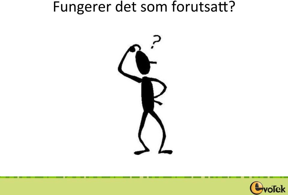 forutsah?