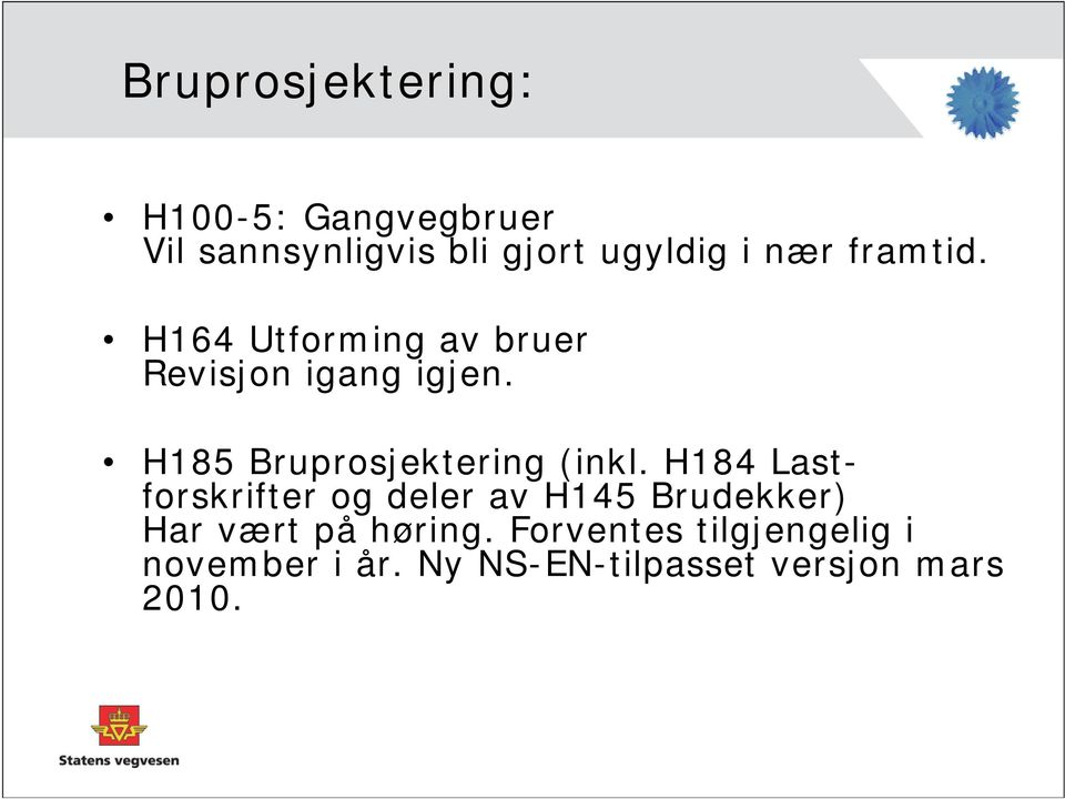 H185 Bruprosjektering (inkl.