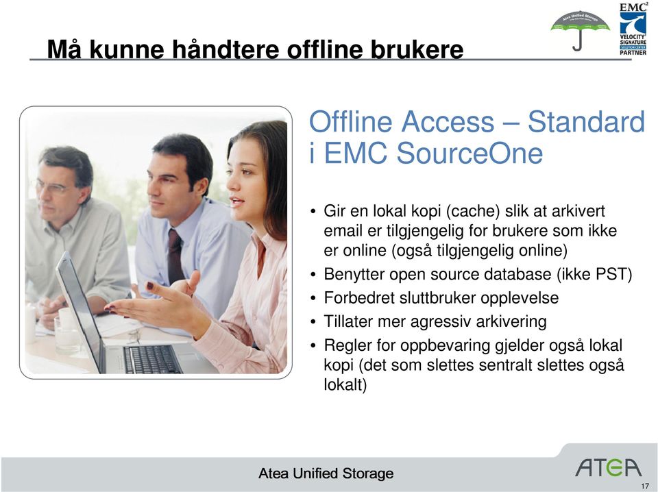 Benytter open source database (ikke PST) Forbedret sluttbruker opplevelse Tillater mer agressiv