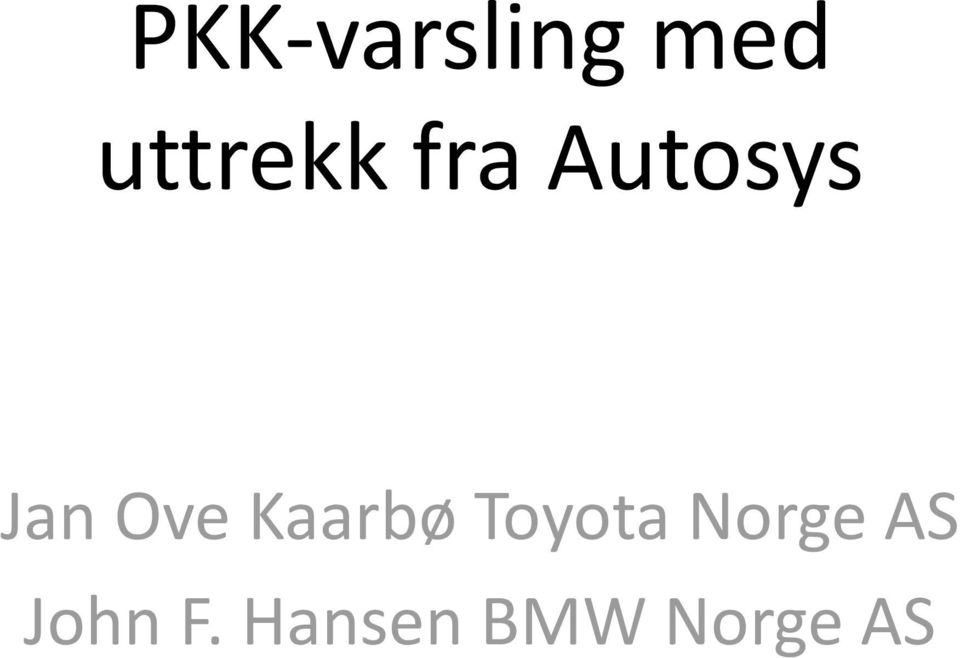 Ove Kaarbø Toyota Norge