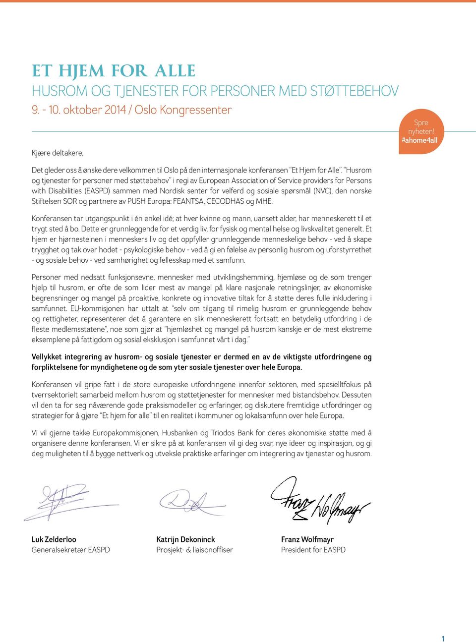 Husrom og tjenester for personer med støttebehov i regi av European Association of Service providers for Persons with Disabilities (EASPD) sammen med Nordisk senter for velferd og sosiale spørsmål