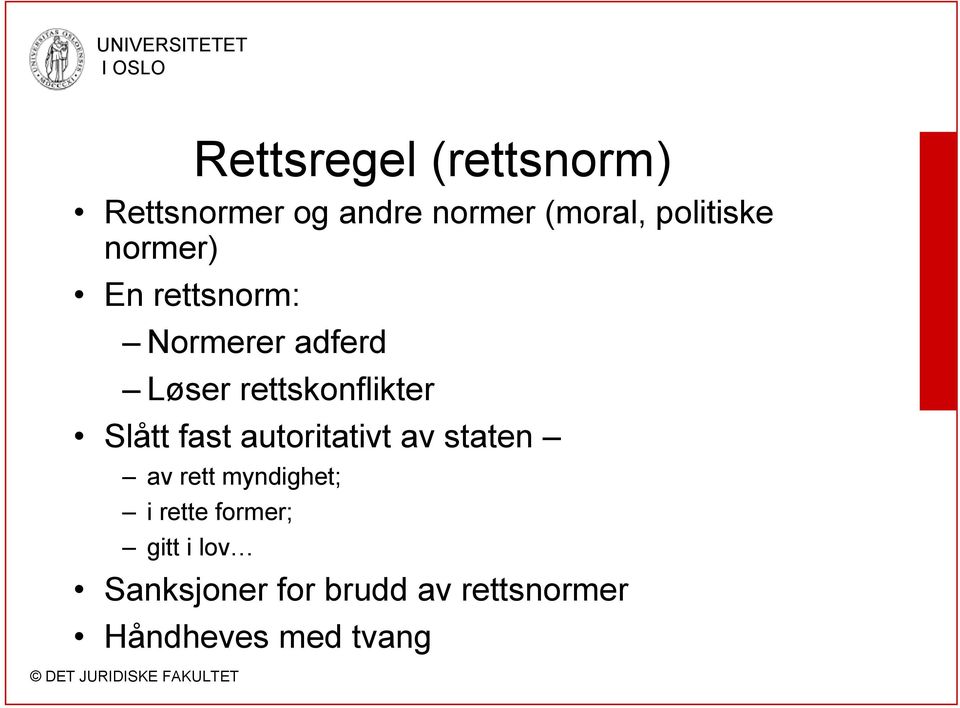 rettskonflikter Slått fast autoritativt av staten av rett