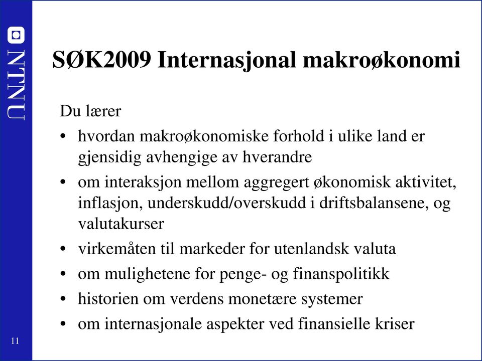 underskudd/overskudd i driftsbalansene, og valutakurser virkemåten til markeder for utenlandsk valuta om