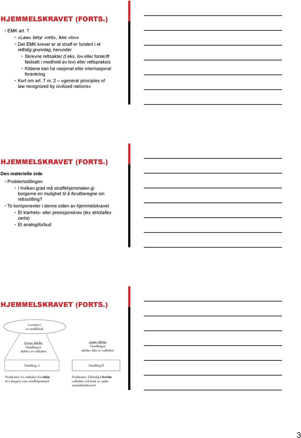 2 «general principles of law recognized by civilized nations» HJEMMELSKRAVET (FORTS.